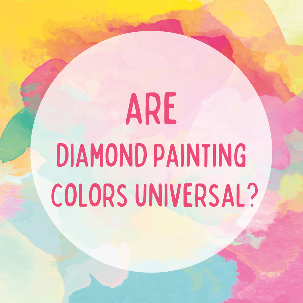 Are Diamond Painting Colors Universal?