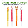 Christmas Toppers (Set 2) Diamond Painting Pens-Diamond Painting Pen-Heartful Diamonds