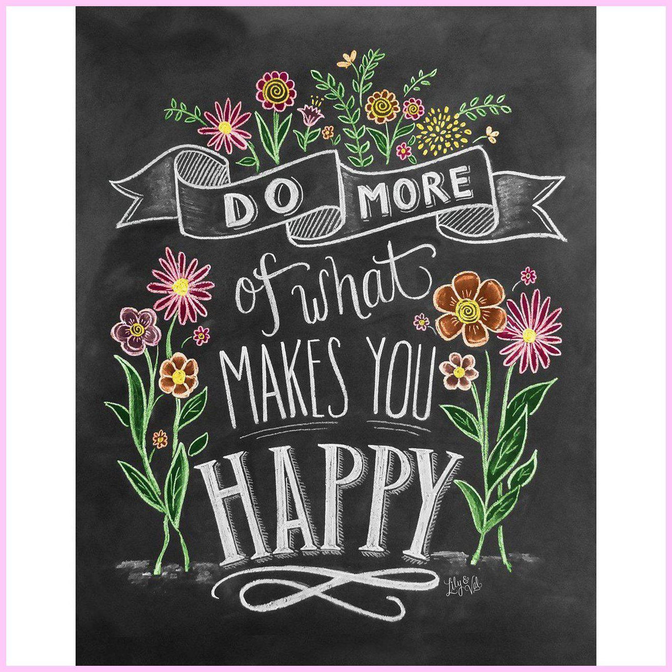 Do What Makes You Happy-Diamond Painting Kit-Heartful Diamonds